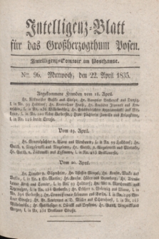 Intelligenz-Blatt für das Großherzogthum Posen. 1835, Nro. 96 (22 April)