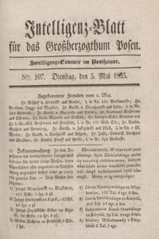 Intelligenz-Blatt für das Großherzogthum Posen. 1835, Nro. 107 (5 Mai)