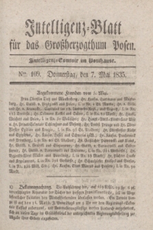 Intelligenz-Blatt für das Großherzogthum Posen. 1835, Nro. 109 (7 Mai)