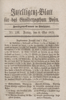 Intelligenz-Blatt für das Großherzogthum Posen. 1835, Nro. 110 (8 Mai)