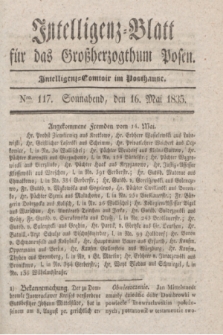 Intelligenz-Blatt für das Großherzogthum Posen. 1835, Nro. 117 (16 Mai)