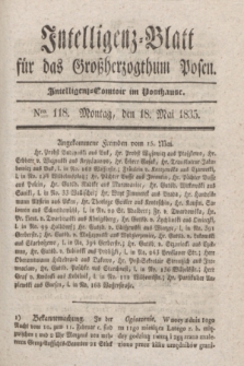 Intelligenz-Blatt für das Großherzogthum Posen. 1835, Nro. 118 (18 Mai) + dod.