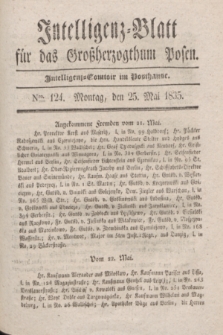 Intelligenz-Blatt für das Großherzogthum Posen. 1835, Nro. 124 (25 Mai)