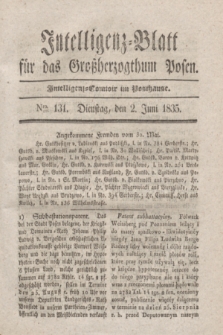 Intelligenz-Blatt für das Großherzogthum Posen. 1835, Nro. 131 (2 Juni)