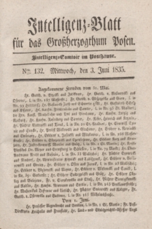 Intelligenz-Blatt für das Großherzogthum Posen. 1835, Nro. 132 (3 Juni)