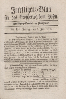 Intelligenz-Blatt für das Großherzogthum Posen. 1835, Nro. 134 (5 Juni)