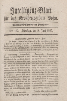 Intelligenz-Blatt für das Großherzogthum Posen. 1835, Nro. 137 (9 Juni) + dod.