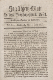 Intelligenz-Blatt für das Großherzogthum Posen. 1835, Nro. 144 (17 Juni)