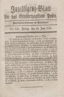 Intelligenz-Blatt für das Großherzogthum Posen. 1835, Nro. 146 (19 Juni)