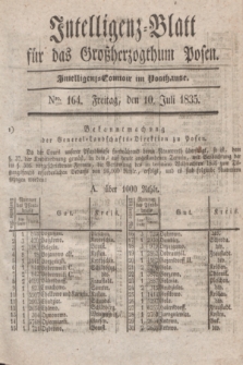 Intelligenz-Blatt für das Großherzogthum Posen. 1835, Nro. 164 (10 Juli) + dod.