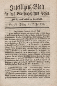 Intelligenz-Blatt für das Großherzogthum Posen. 1835, Nro. 170 (17 Juli)