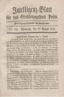 Intelligenz-Blatt für das Großherzogthum Posen. 1835, Nro. 192 (12 August) + dod.