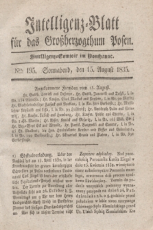 Intelligenz-Blatt für das Großherzogthum Posen. 1835, Nro. 195 (15 August)