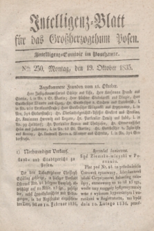 Intelligenz-Blatt für das Großherzogthum Posen. 1835, Nro. 250 (19 Oktober)