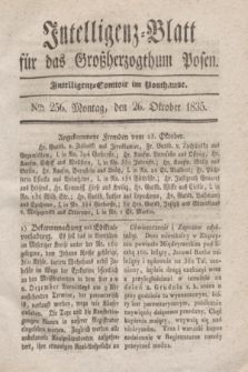 Intelligenz-Blatt für das Großherzogthum Posen. 1835, Nro. 256 (26 Oktober)