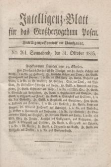 Intelligenz-Blatt für das Großherzogthum Posen. 1835, Nro. 261 (31 Oktober)