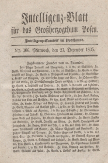Intelligenz-Blatt für das Großherzogthum Posen. 1835, Nro. 306 (23 December)