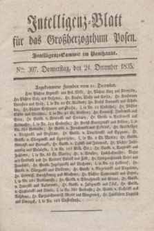 Intelligenz-Blatt für das Großherzogthum Posen. 1835, Nro. 307 (24 December)