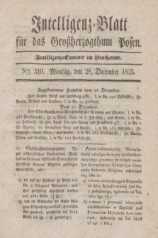 Intelligenz-Blatt für das Großherzogthum Posen. 1835, Nro. 310 (28 December)
