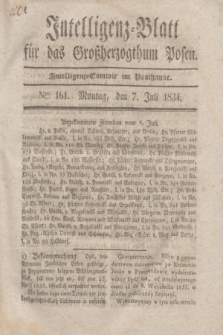 Intelligenz-Blatt für das Großherzogthum Posen. 1834, Nro. 161 (7 Juli) + dod.