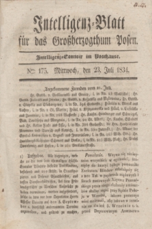 Intelligenz-Blatt für das Großherzogthum Posen. 1834, Nro. 175 (23 Juli)