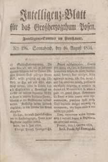 Intelligenz-Blatt für das Großherzogthum Posen. 1834, Nro. 196 (16 August)