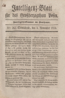 Intelligenz-Blatt für das Großherzogthum Posen. 1834, Nro. 262 (1 November)