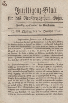 Intelligenz-Blatt für das Großherzogthum Posen. 1834, Nro. 300 (16 December)