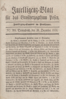 Intelligenz-Blatt für das Großherzogthum Posen. 1834, Nro. 304 (20 December)