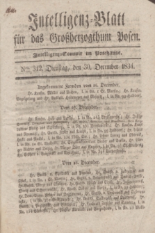 Intelligenz-Blatt für das Großherzogthum Posen. 1834, Nro. 312 (30 December)