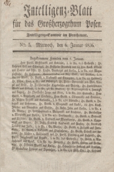 Intelligenz-Blatt für das Großherzogthum Posen. 1836, Nro. 5 (6 Januar)