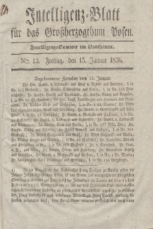 Intelligenz-Blatt für das Großherzogthum Posen. 1836, Nro. 13 (15 Januar)