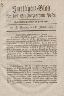 Intelligenz-Blatt für das Großherzogthum Posen. 1836, Nro. 15 (18 Januar)