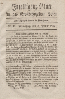 Intelligenz-Blatt für das Großherzogthum Posen. 1836, Nro. 18 (21 Januar)