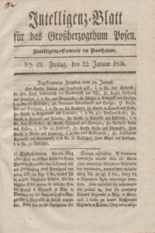 Intelligenz-Blatt für das Großherzogthum Posen. 1836, Nro. 19 (22 Januar)