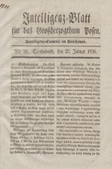 Intelligenz-Blatt für das Großherzogthum Posen. 1836, Nro. 20 (23 Januar) + dod.