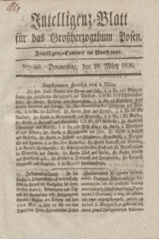 Intelligenz-Blatt für das Großherzogthum Posen. 1836, Nro. 60 (10 März)