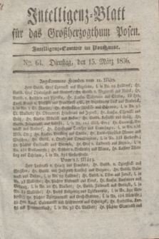 Intelligenz-Blatt für das Großherzogthum Posen. 1836, Nro. 64 (15 März)