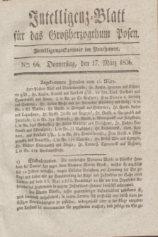 Intelligenz-Blatt für das Großherzogthum Posen. 1836, Nro. 66 (17 März)
