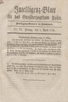 Intelligenz-Blatt für das Großherzogthum Posen. 1836, Nro. 79 (1 April)