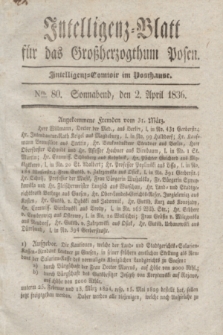 Intelligenz-Blatt für das Großherzogthum Posen. 1836, Nro. 80 (2 April) + dod.