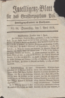 Intelligenz-Blatt für das Großherzogthum Posen. 1836, Nro. 84 (7 April) + dod.