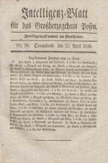 Intelligenz-Blatt für das Großherzogthum Posen. 1836, Nro. 98 (23 April) + dod.