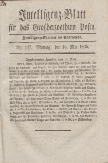 Intelligenz-Blatt für das Großherzogthum Posen. 1836, Nro. 117 (16 Mai)