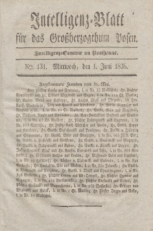Intelligenz-Blatt für das Großherzogthum Posen. 1836, Nro. 131 (1 Juni) + dod.