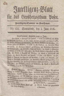 Intelligenz-Blatt für das Großherzogthum Posen. 1836, Nro. 134 (4 Juni)