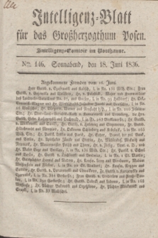 Intelligenz-Blatt für das Großherzogthum Posen. 1836, Nro. 146 (18 Juni)