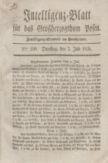 Intelligenz-Blatt für das Großherzogthum Posen. 1836, Nro. 160 (5 Juli)