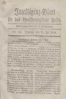 Intelligenz-Blatt für das Großherzogthum Posen. 1836, Nro. 165 (11 Juli) + dod.