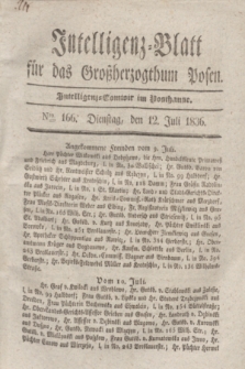 Intelligenz-Blatt für das Großherzogthum Posen. 1836, Nro. 166 (12 Juli)